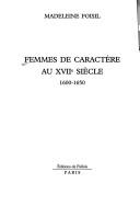 Femmes de caractère au XVIIe siècle, 1600-1650