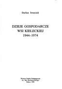 Dzieje gospodarcze wsi kieleckiej 1944-1974
