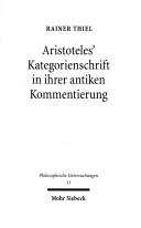 Aristoteles' Kategorienschrift in ihrer antiken Kommentierung