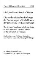 Die vorderasiatischen Rollsiegel der Sammlungen "Bibel + Orient" der Universität Freiburg Schweiz =