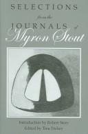 Selections from the journals of Myron Stout