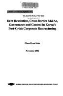 Debt resolution, cross-border M&As, governance and control in Korea's post-crisis corporate restructuring