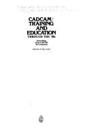 Cadcam:Training and Education Through the 80's