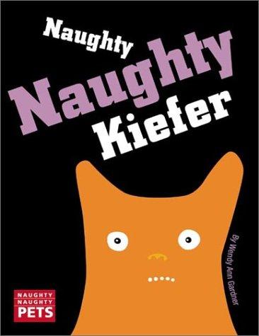 Naughty Naughty Keifer (Naughty Naughty Pets)