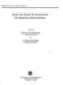 Selective guide to literature on aerospace engineering
