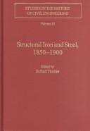 Structural Iron and Steel, 1850-1900 (Studies in the History of Civil Engineering)