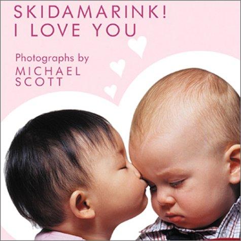 Skidamarink! I Love You (Holiday Board Books)