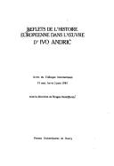Reflets de l'histoire europeenne dans l'oeuvre d'Ivo Andrić