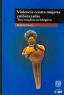 Violencia contra mujeres embarazadas/ Violence Against Pregnant Women