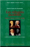 Les réfugiés jacobites dans la France du XVIIIe siècle