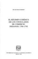 El régimen jurídico de los consulados de comercio indianos