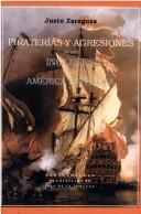 Piraterías y agresiones de los ingleses y de otros pueblos de Europa en la América española desde el siglo XVI al XVII deducidas de las obras de D. Dionisio Alsedo y Herrera