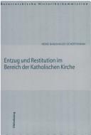 Entzug und Restitution im Bereich der Katholischen Kirche