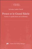Proust et le Grand Siecle: formes et significations de la reference