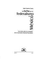 La lucha por el federalismo en México