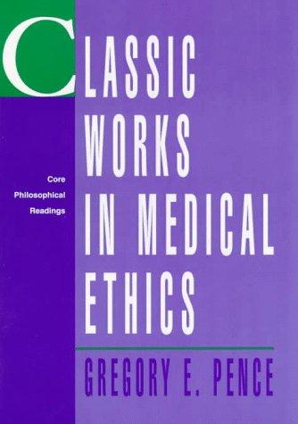 Classic works in medical ethics
