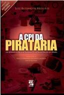 A CPI da pirataria