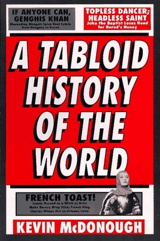 A tabloid history of the world