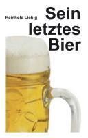 Sein letztes Bier