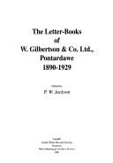 The letter-books of W. Gilbertson & Co. Ltd., Pontardawe 1890-1929