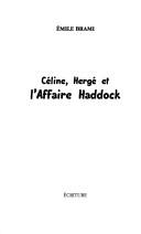 Céline, Hergé et l'affaire Haddock