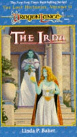 The Irda (Dragonlance Lost Histories, Vol. 2)