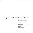 Spuren des Terrors: St atten nationalsozialistischer Gewaltherrschaft in Berlin