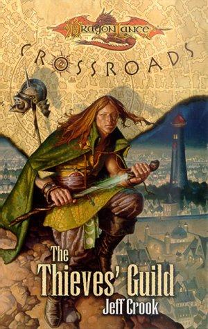 The Thieves' Guild (Dragonlance Crossroads, Vol. 2)