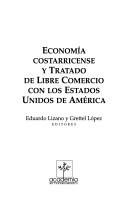 Economía costarricense y tratado de libre comercio con los Estados Unidos de América