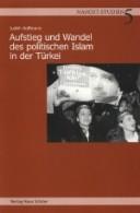 Aufstieg und Wandel des politischen Islam in der Türkei