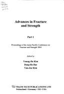 Advances in Fracture And Strength (Key Engineering Materials)
