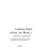 Ludwig Hohl: "Alles ist Werk". Ausstellung des Schweizerischen Literaturarchivs, Bern (11.3. - 15.5.2004)