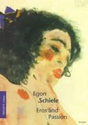Egon Schiele: Eros und Passion