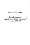 Kwestia żydowska w publicystyce "Myśli Narodowej" w latach 1921-1926