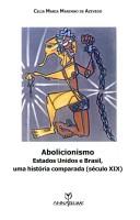 Abolitionism in the United States and Brazil