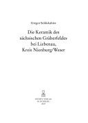 Die Keramik des sächsischen Gräberfeldes bei Liebenau, Kreis Nienburg, Weser