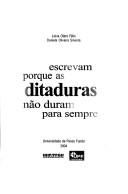 Escrevam porque as ditaduras nao duram para sempre