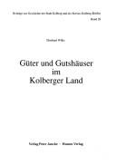 G uter und Gutsh auser im Kolberger Land