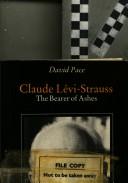 Claude Lévi-Strauss, the bearer of ashes