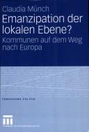 Emanzipation der lokalen Ebene?