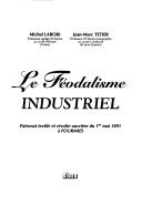 Le féodalisme industriel