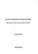 Genosse Hauptmann auf Verbrecherjagd