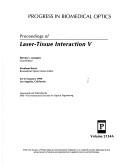 Proceedings of Laser-Tissue Interaction V 24-27 January 1994 Los Angeles, California (Progress in Biomedical Optics)