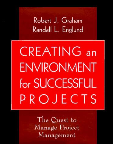 Creating an environment for successful projects
