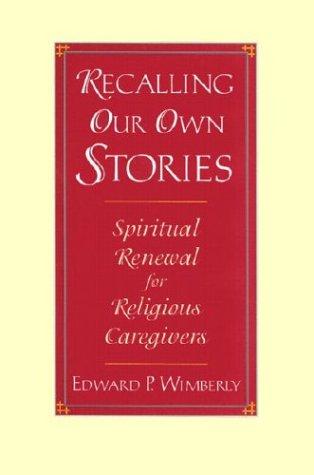 Recalling our own stories