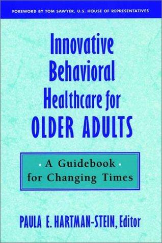 Innovative Behavioral Healthcare for Older Adults