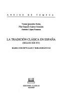 La tradición clásica en España, siglos XIII-XV