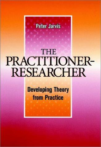 The Practitioner-Researcher