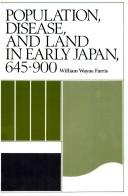 Population, disease, and land in early Japan, 645-900