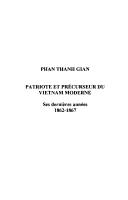 Phan Thanh Gian, patriote et précurseur du Vietnam moderne